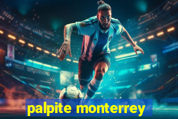 palpite monterrey